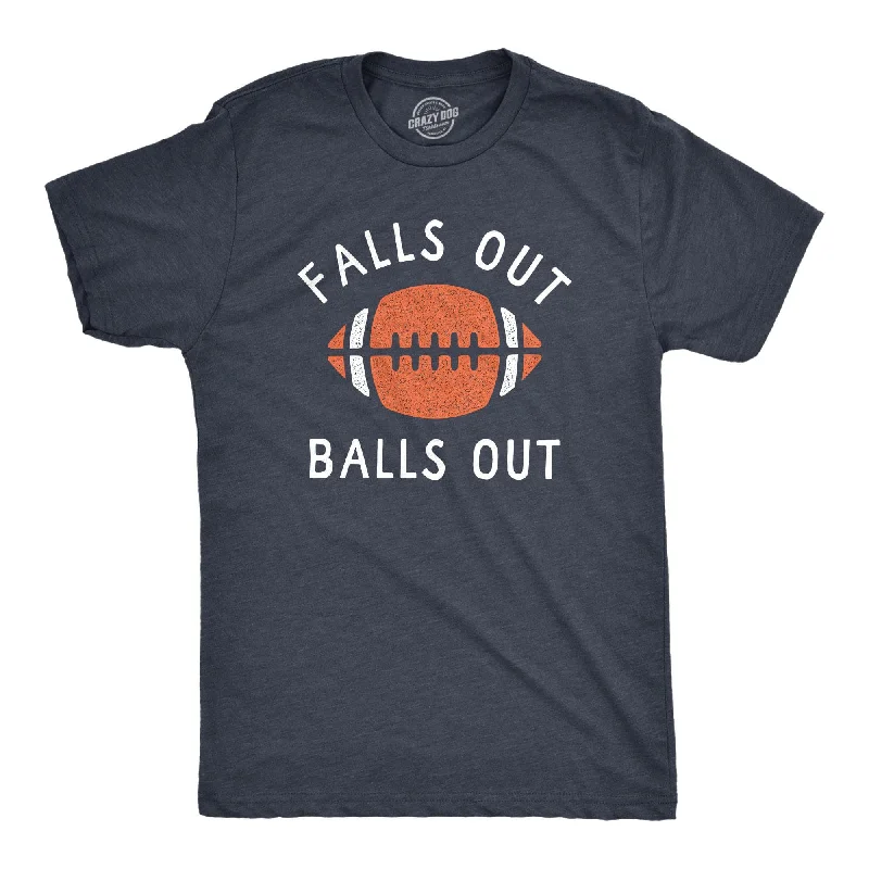 men's lightweight t-shirts -Falls Out Balls Out Men's T Shirt