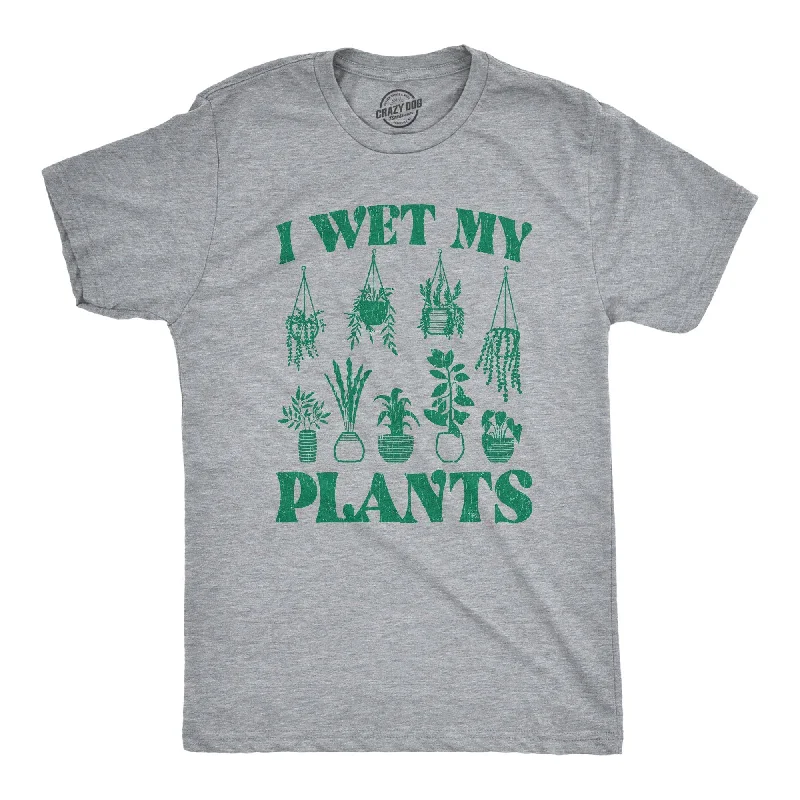 men's oversized graphic t-shirts -I Wet My Plants Men's T Shirt