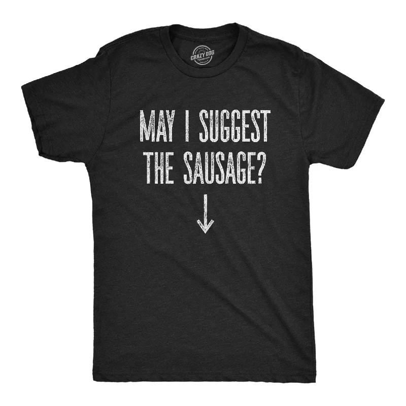 men's premium t-shirts -May I Suggest The Sausage? Men's T Shirt