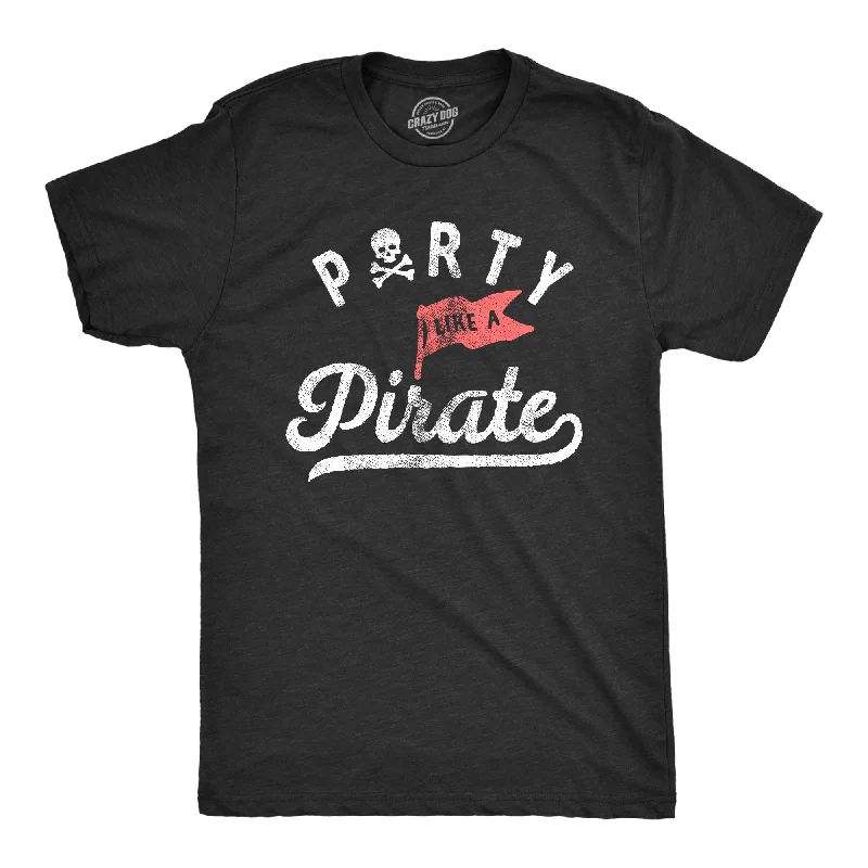 men's casual graphic t-shirts -Party Like A Pirate Men's T Shirt