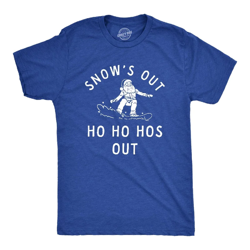 men's casual wear t-shirts -Snows Out Ho Ho Hos Out Men's T Shirt