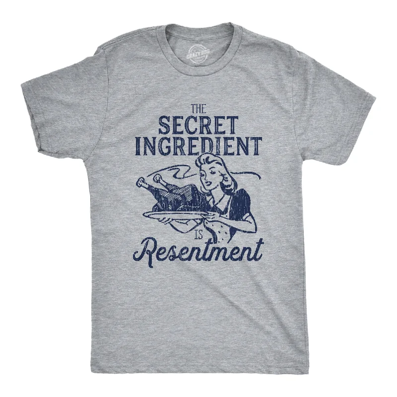 men's printed design t-shirts -The Secret Ingredient Is Resentment Men's T Shirt