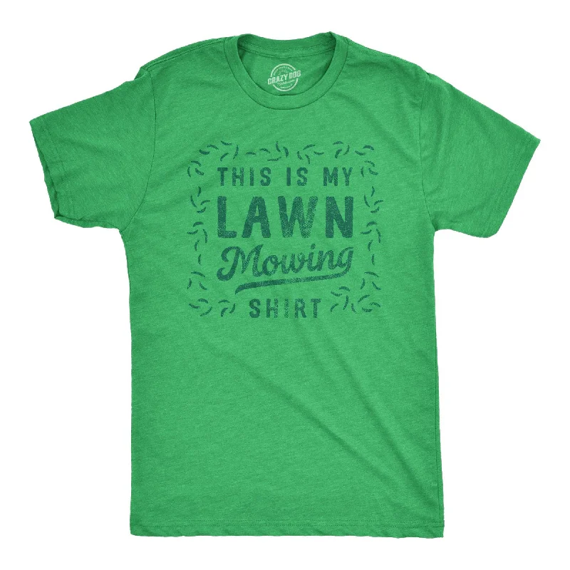 men's soft-touch t-shirts -This Is My Lawn Mowing Shirt Men's T Shirt