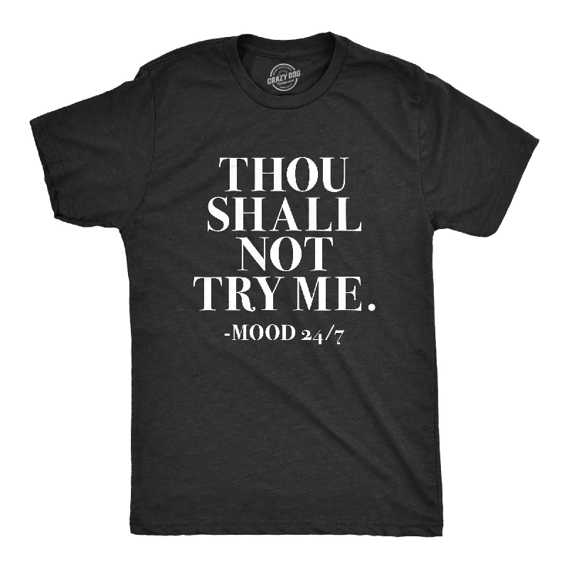 men's cotton t-shirts -Thou Shall Not Try Me Men's T Shirt