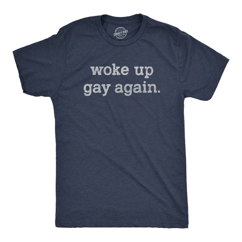 men's logo design t-shirts -Woke Up Gay Again Men's T Shirt